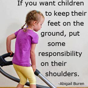 Children MUST have Responsibilities at home!